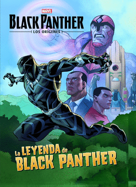 BLACK PANTHER. LOS OR�GENES. LA LEYENDA DE BLACK PANTHER