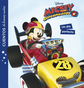 MICKEY Y LOS SUPERPILOTOS. CUENTOS DE BUENAS NOCHES. UN D�A PERFECTO