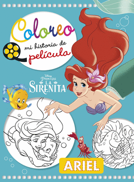 LA SIRENITA. COLOREO MI HISTORIA DE PEL�CULA