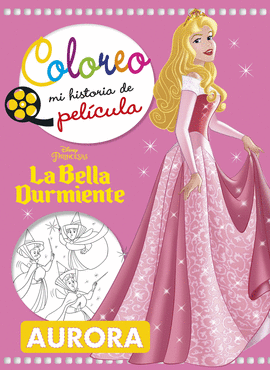 LA BELLA DURMIENTE. COLOREO MI HISTORIA DE PEL�CULA