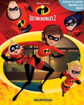 LOS INCRE�BLES 2. LIBROAVENTURAS