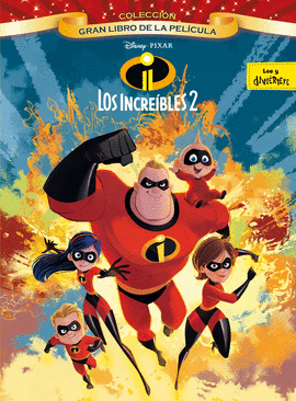 LOS INCRE�BLES 2. GRAN LIBRO DE LA PEL�CULA