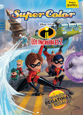 LOS INCRE�BLES 2. SUPERCOLOR