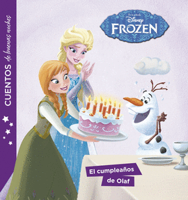 FROZEN. CUENTOS DE BUENAS NOCHES. EL CUMPLEA�OS DE OLAF