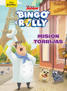 BINGO Y ROLLY. MISIN TORRIJAS