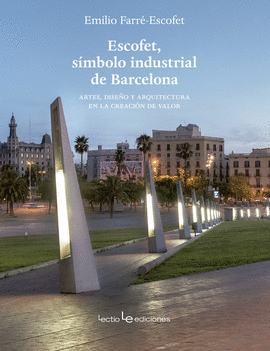 ESCOFET, S�MBOLO INDUSTRIAL DE BARCELONA