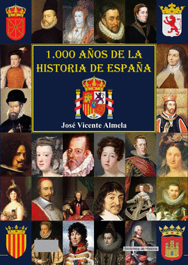 1000 A�OS DE LA HISTORIA DE ESPA�A