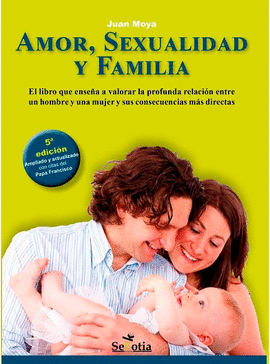 AMOR, SEXUALIDAD Y FAMILIA (N.E.)