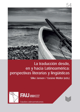 LA TRADUCCI�N DESDE, EN Y HACIA LATINOAM�RICA