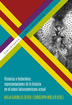 HISTORIA E HISTORIETAS: REPRESENTACIONES DE LA HISTORIA EN EL CMIC LATINOAMERIC