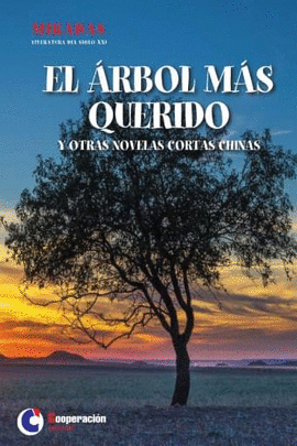 EL �RBOL M�S QUERIDO Y OTRAS NOVELAS CORTAS CHINAS