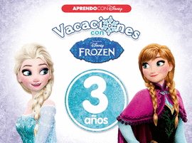 CUADERNO VACACIONES VERANO CON FROZEN. 3 A�OS (APRENDO CON DISNEY)