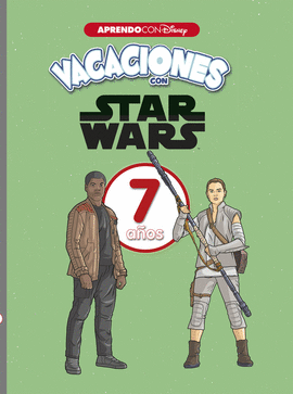 CUADERNO VACACIONES VERANO CON STAR WARS. 7 AOS (APRENDO CON DISNEY)