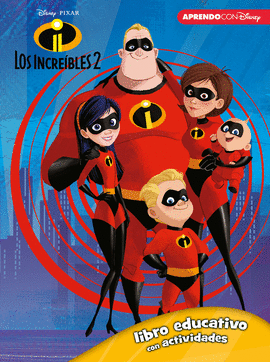 LOS INCRE�BLES 2 (LIBRO EDUCATIVO DISNEY CON ACTIVIDADES)