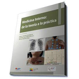 MEDICINA INTERNA: DE LA TEOR�A A LA PR�CTICA