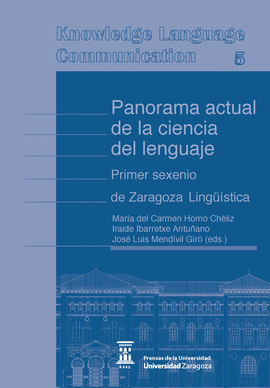 PANORAMA ACTUAL DE LA CIENCIA DEL LENGUAJE. PRIMER SEXENIO DE ZARAGOZA LING��STI