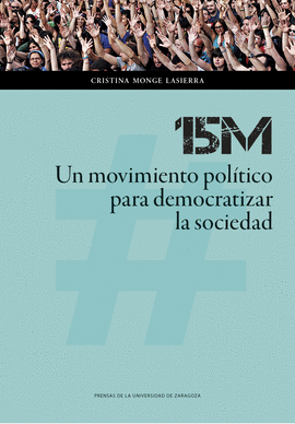 15M: UN MOVIMIENTO POLTICO PARA DEMOCRATIZAR LA SOCIEDAD