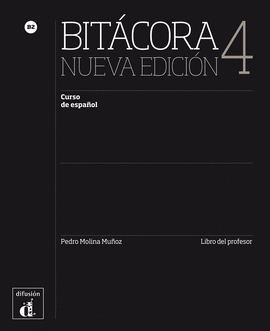 BITCORA 4 NUEVA EDICIN - LIBRO DEL PROFESOR. B2