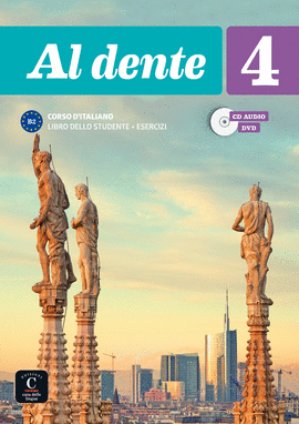 AL DENTE 4. LIBRO DELLO STUDENTE + ESERCIZI