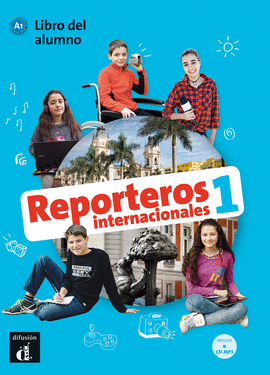 REPORTEROS INTERNACIONALES 1 - LIBRO DEL ALUMNO