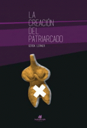 LA CREACI�N DEL PATRIARCADO
