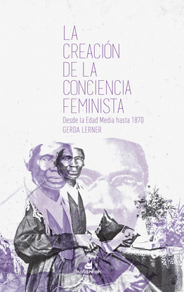 LA CREACI�N DE LA CONCIENCIA FEMINISTA