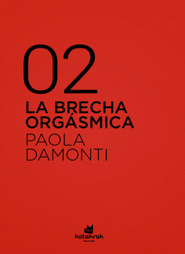 LA BRECHA ORG�SMICA