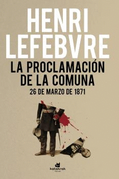 LA PROCLAMACI�N DE LA COMUNA
