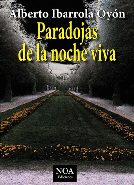 PARADOJAS DE LA NOCHE VIVA