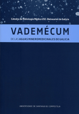 VADEM�CUM DE LAS AGUAS MINEROMEDICINALES DE GALICIA