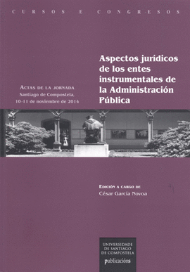 ASPECTOS JUR�DICOS DE LOS ENTES INSTRUMENTALES DE LA ADMINISTRACI�N P�BLICA