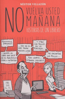 NO VUELVA USTED MA�ANA