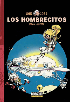 LOS HOMBRECITOS 07: (1981-1985)