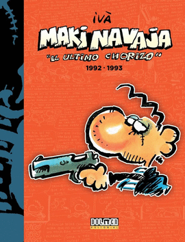 MAKINAVAJA. EL ULTIMO CHORIZO. 1992-1993 - VOLUMEN 5