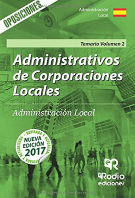 ADMINISTRATIVOS DE CORPORACIONES LOCALES. TEMARIO VOL. 2. SEGUNDA EDICION
