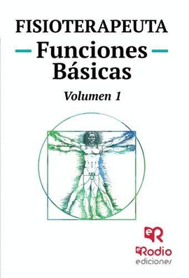 FISIOTERAPEUTA. TEMARIO. FUNCIONES B�SICAS. VOLUMEN 1