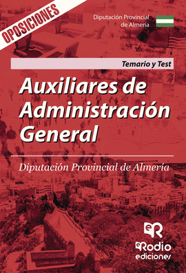 AUXILIARES DE ADMINISTRACION GENERAL. DIPUTACION PROVINCIAL DE ALMERIA. TEMARIO