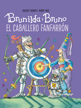 BRUNILDA Y BRUNO. EL CABALLERO FANFARRN