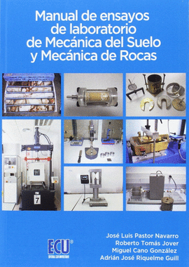MANUAL DE ENSAYOS DE LABORATORIO DE MEC�NICA DEL SUELO Y MEC�NICA