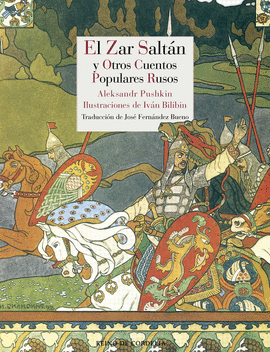 EL ZAR SALT�N Y OTROS CUENTOS POPULARES RUSOS