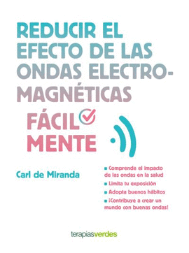 REDUCIR EL EFECTO DE LAS ONDAS ELECTROMAGN�TICAS F