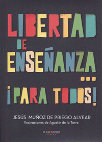 LIBERTAD DE ENSE�ANZA... �PARA TODOS!