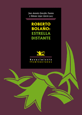 ROBERTO BOLAO: ESTRELLA DISTANTE