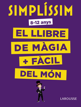 SIMPL�SSIM. EL LLIBRE DE M�GIA M�S F�CIL DEL M�N