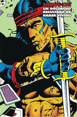 SHANG-CHI 06. UN DOLOROSO RESULTADO DE HABER VIVIDO