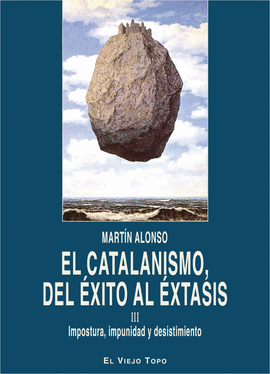 EL CATALANISMO, DEL �XITO AL �XTASIS