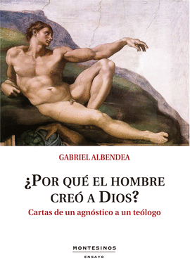 �POR QU� EL HOMBRE CRE� A DIOS?