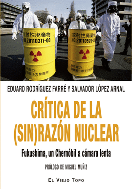 CR�TICA DE LA (SIN) RAZ�N NUCLEAR