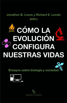 C�MO LA EVOLUCI�N CONFIGURA NUESTRAS VIDAS