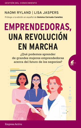 EMPRENDEDORAS, UNA REVOLUCI�N EN MARCHA